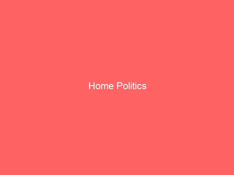 Home Politics