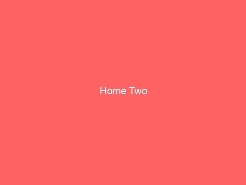 Home Two