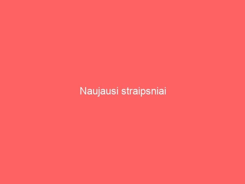 Naujausi Straipsniai